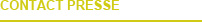 CONTACT PRESSE